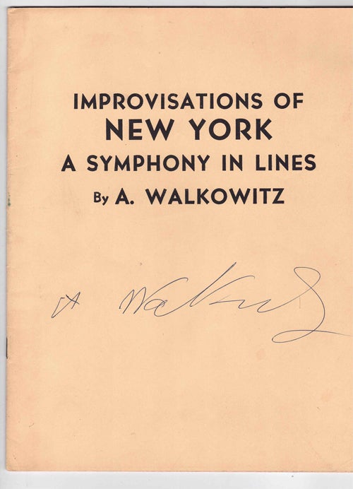 Item #59702 Improvisations of New York: A Symphony in Lines. A. Walkowitz.