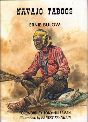 Item #59820 Navajo Taboos. Ernie Bulow, Tony Hillerman, Ernest Franklin, foreword, illustrations
