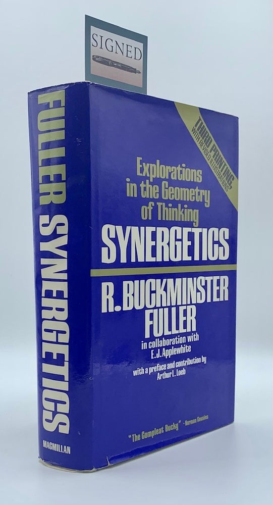 Item #59899 Synergetics: Explorations in the Geometry of Thinking. R. Buckminster Fuller, E. J. Applewhite.