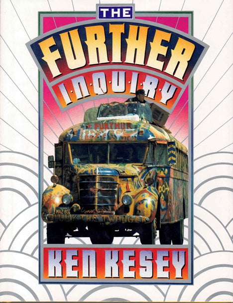Item #59954 The Further Inquiry. Ken Kesey.