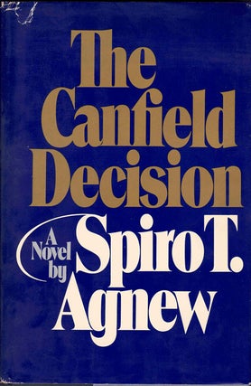 Item #59988 The Canfield Decision. Spiro Agnew