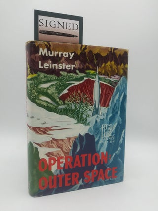 Item #60145 Operation: Outer Space (Fantasy Press Science Fiction). Murray Leinster