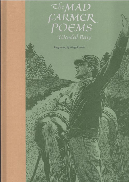 Item #60161 The Mad Farmer Poems. Wendell Berry.