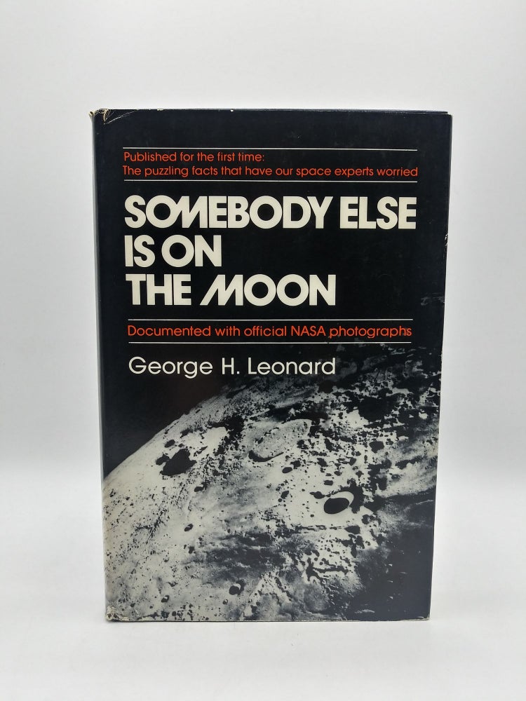 Item #60392 Somebody Else is on the Moon. George H. Leonard.