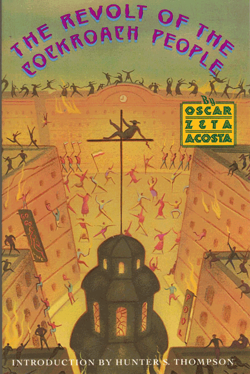 Item #60395 The Revolt of the Cockroach People. Oscar Zeta Acosta.