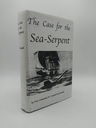 Item #60489 The Case for the Sea-Serpent. R. T. Gould