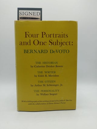 Item #60528 Four Portraits and One Subject: Bernard DeVoto (Signed by Wallace Stegner). Wallace...