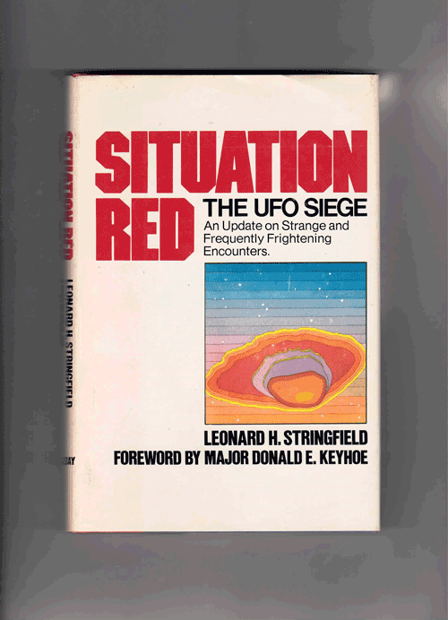 Item #60634 Situation Red, The UFO Siege! Leonard H. Stringfield.