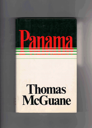 Item #60814 Panama. Thomas McGuane