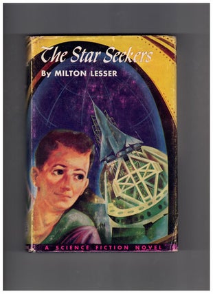 Item #61016 The Star Seekers. Milton Lesser