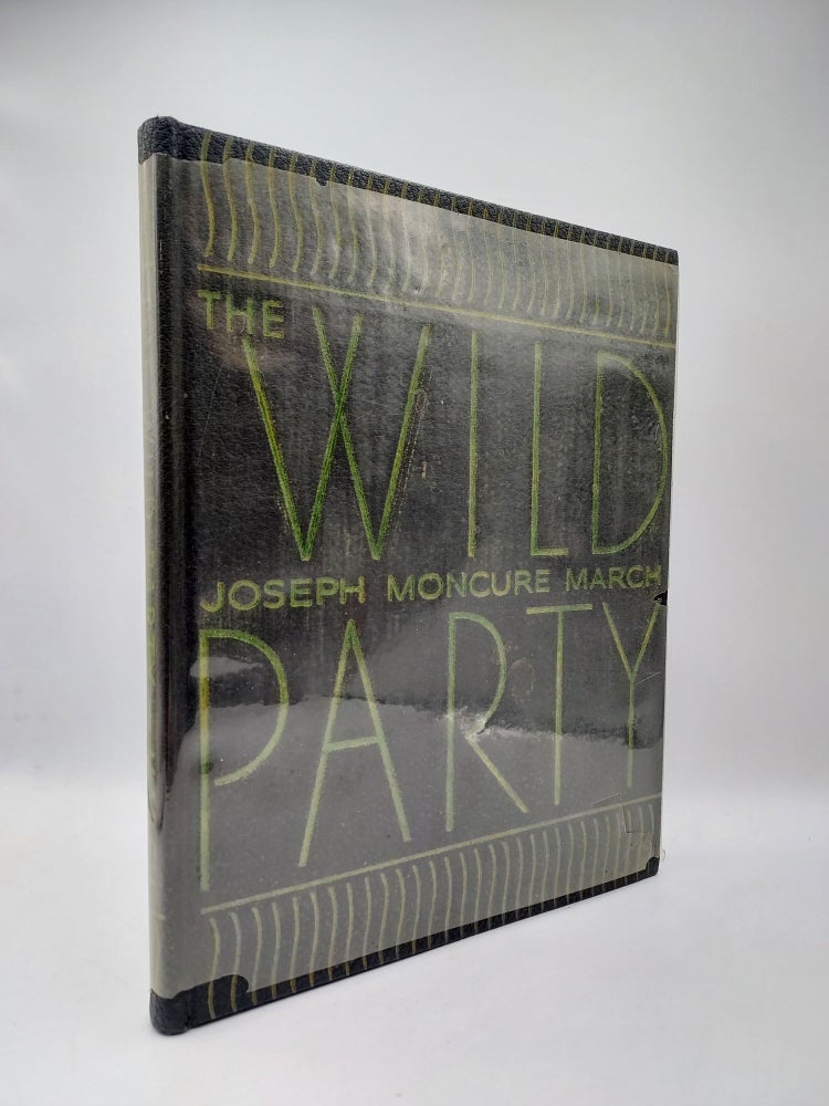 Item #61223 The Wild Party. Joseph Moncure March, Louis Untermeyer, Introduction.