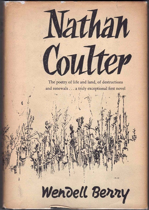 Item #61284 Nathan Coulter. Wendell Berry.