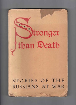 Item #61297 Stronger than Death: Short Stories of the Russians at War. Giacomo Patri, Illustrations