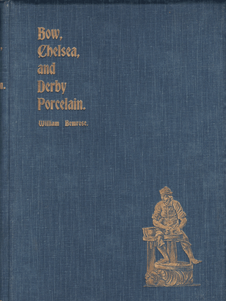 Item #61300 Bow, Chelsea, and Derby Porcelain. William Bemrose
