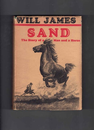 Item #61333 Sand (First edition in a dust jacket). Will James