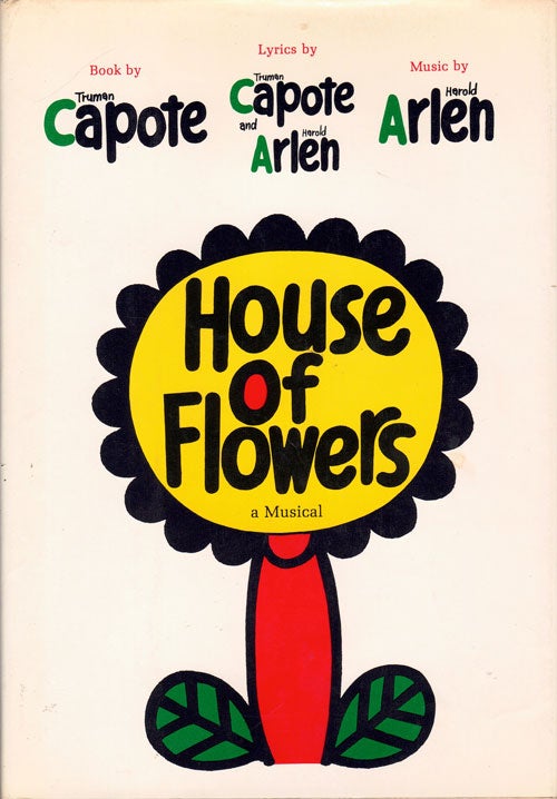 Item #61349 House of Flowers. Truman. Harold Arlen Capote.