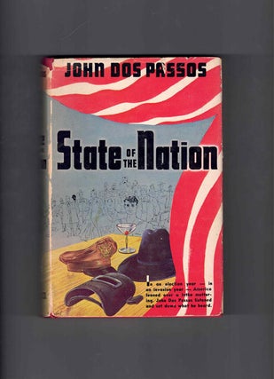 Item #61368 State of the Nation. John Dos Passos