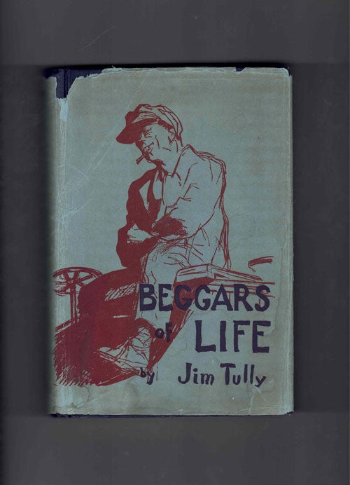 Item #61379 Beggars of Life (The Star Series). Jim Tully.