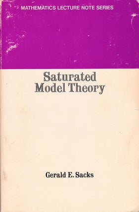 Item #61509 Saturated Model Theory. Gerald E. Sacks