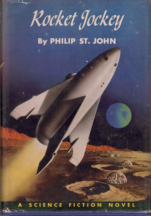 Item #61572 Rocket Jockey. Philip St. John