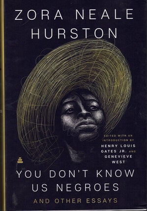 Item #61581 You Don't Know Us Negroes (and Other Essays). Zora Neale Hurston