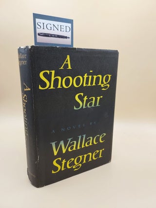 Item #61586 A Shooting Star. Wallace Stegner