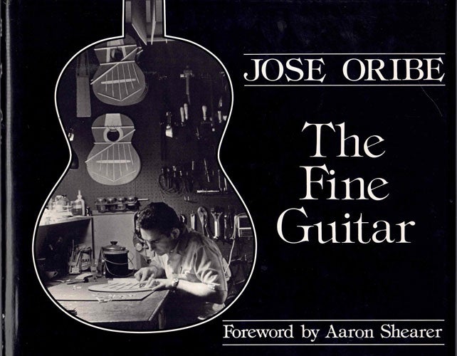 Item #61591 The Fine Guitar. Jose Oribe.