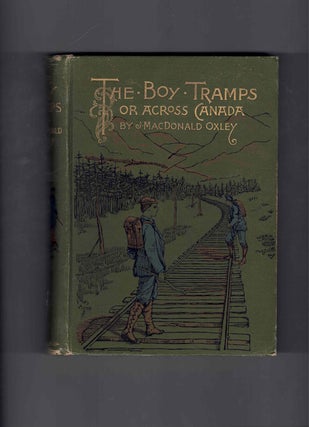 Item #61593 The Boy Tramps or Across Canada. J. MacDonald Oxley, Henry Sandham