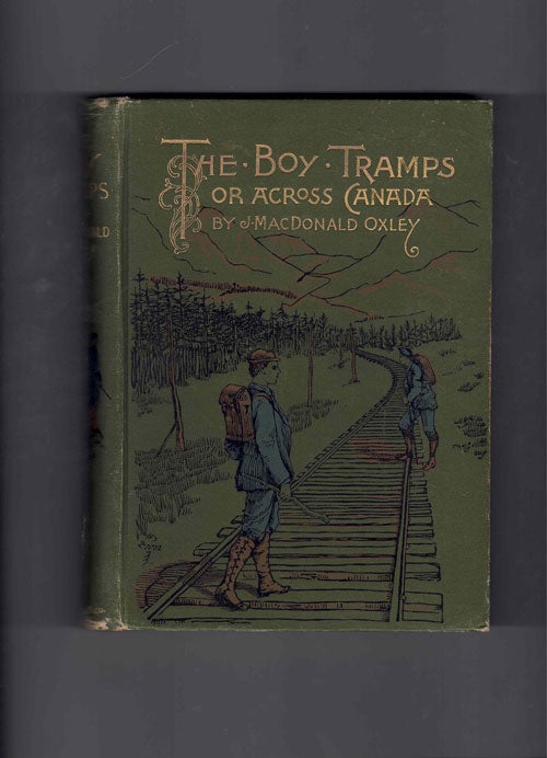 Item #61593 The Boy Tramps or Across Canada. J. MacDonald Oxley, Henry Sandham.