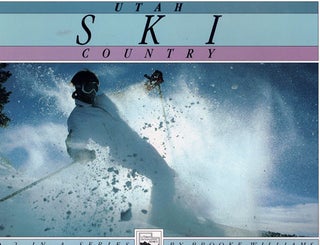 Item #61741 Utah Ski Country: No. 2 in a Series. Brooke Williams