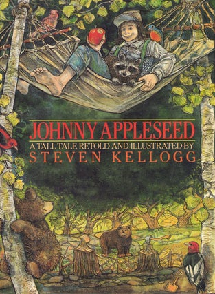 Item #61813 Johnny Appleseed. Stephen Kellogg