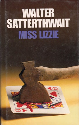 Item #61845 Miss Lizzie. Walter Satterthwait