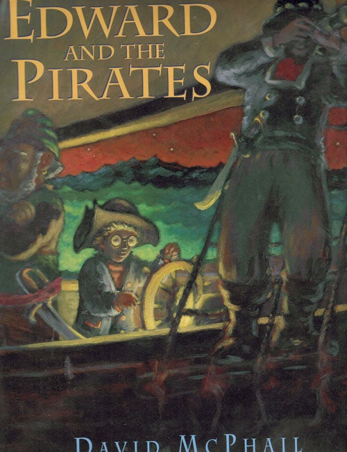 Item #61860 Edward and the Pirates. Mcphail, David.