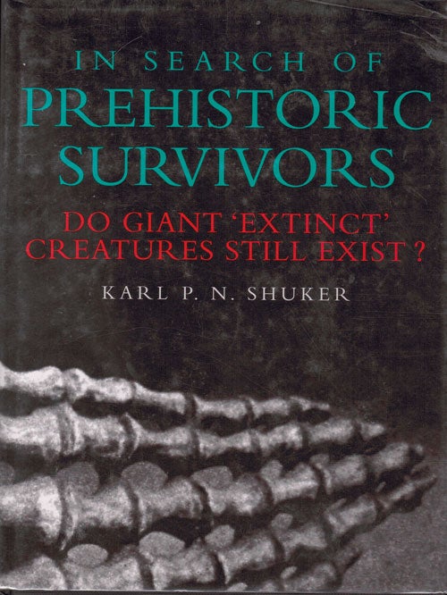 Still in Search of Prehistoric by Shuker, Karl P N