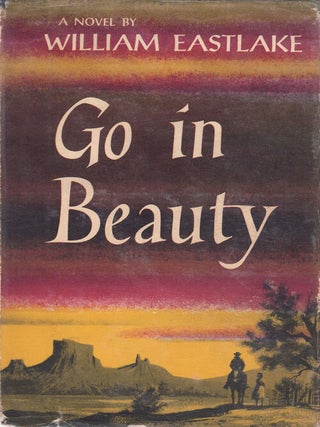 Item #61998 Go in Beauty. William Eastlake