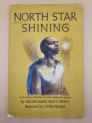 North Star Shining: A Pictorial History of the American Negro