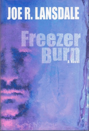 Item #62098 Freezer Burn. Joe R. Lansdale