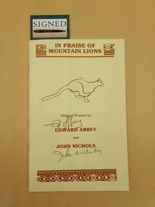 Item #62117 In Praise of Mountain Lions: Original Praises by Edward Abbey and John Nichols....