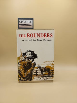 Item #62163 The Rounders. Max Evans
