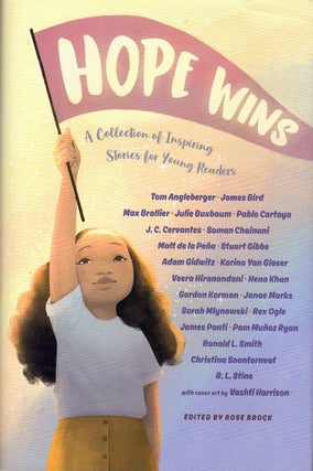 Item #62297 Hope Wins: A Collection of Inspiring Stories for Young Readers. Rose Brock, Tom...