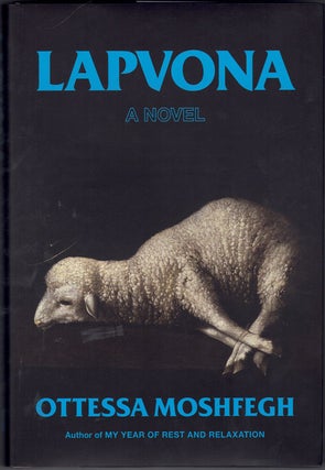 Item #62330 Lapvona: A Novel. Ottessa Moshfegh