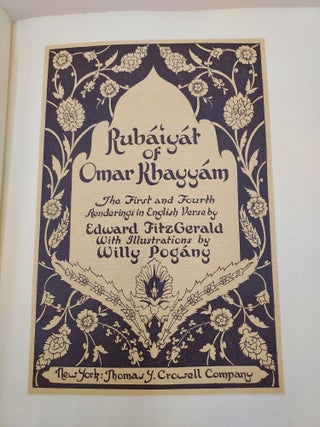 Rubaiyat of Omar Khayyam: The First and Fourth Renderings in English Verse by Edward Fitzgerald. With Illustrations by Willy Pogany