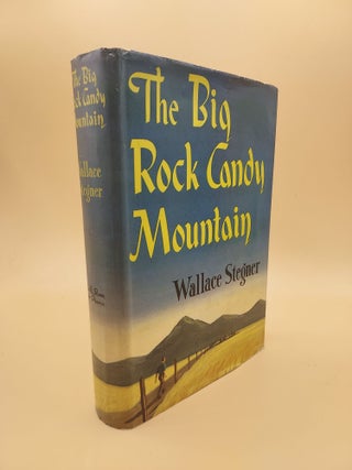 Item #62394 The Big Rock Candy Mountain (First edition in a superior dust jacket than is commonly...