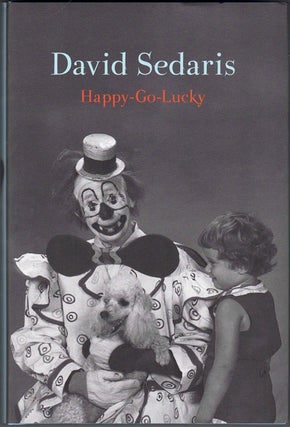 Item #62419 Happy-Go-Lucky. David Sedaris