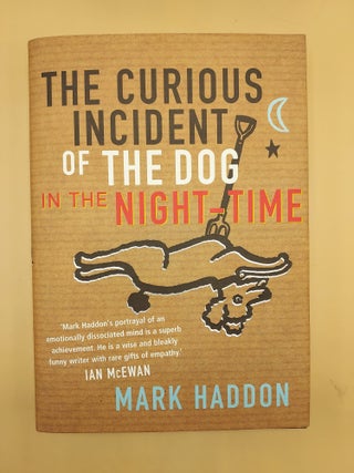 Item #62467 The Curious Incident of the Dog in the Night-time. Mark Haddon