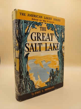 Item #62498 The Great Salt Lake (The American Lakes Series). Dale L. Morgan, Milo Quaife