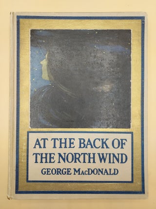 Item #62543 At the Back of the North Wind. George MacDonald