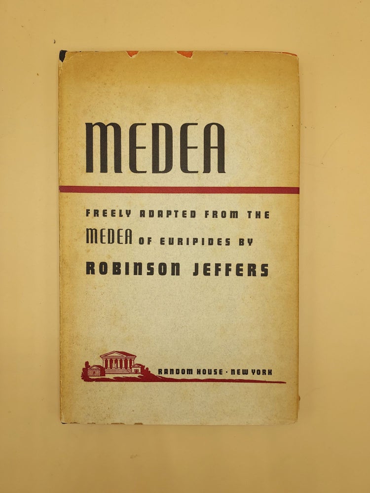 Item #62794 Medea. Freely Adapted from the Medea of Euripides. Robinson Jeffers.