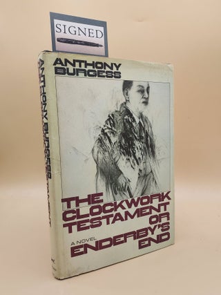 Item #63038 The Clockwork Testament, or Enderby's End. Anthony Burgess