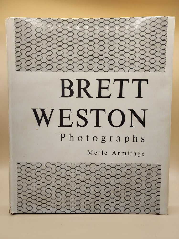 Item #63212 Brett Weston: Photographs. Merle Armitage.